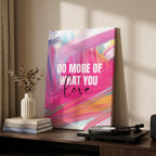 Abstract Do More of What You Love Pink Hues - Framed Canvas Wall Art Print