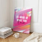 Abstract Do More of What You Love Pink Hues - Framed Canvas Wall Art Print
