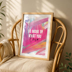 Abstract Do More of What You Love Pink Hues - Rolled Poster Wall Art Print