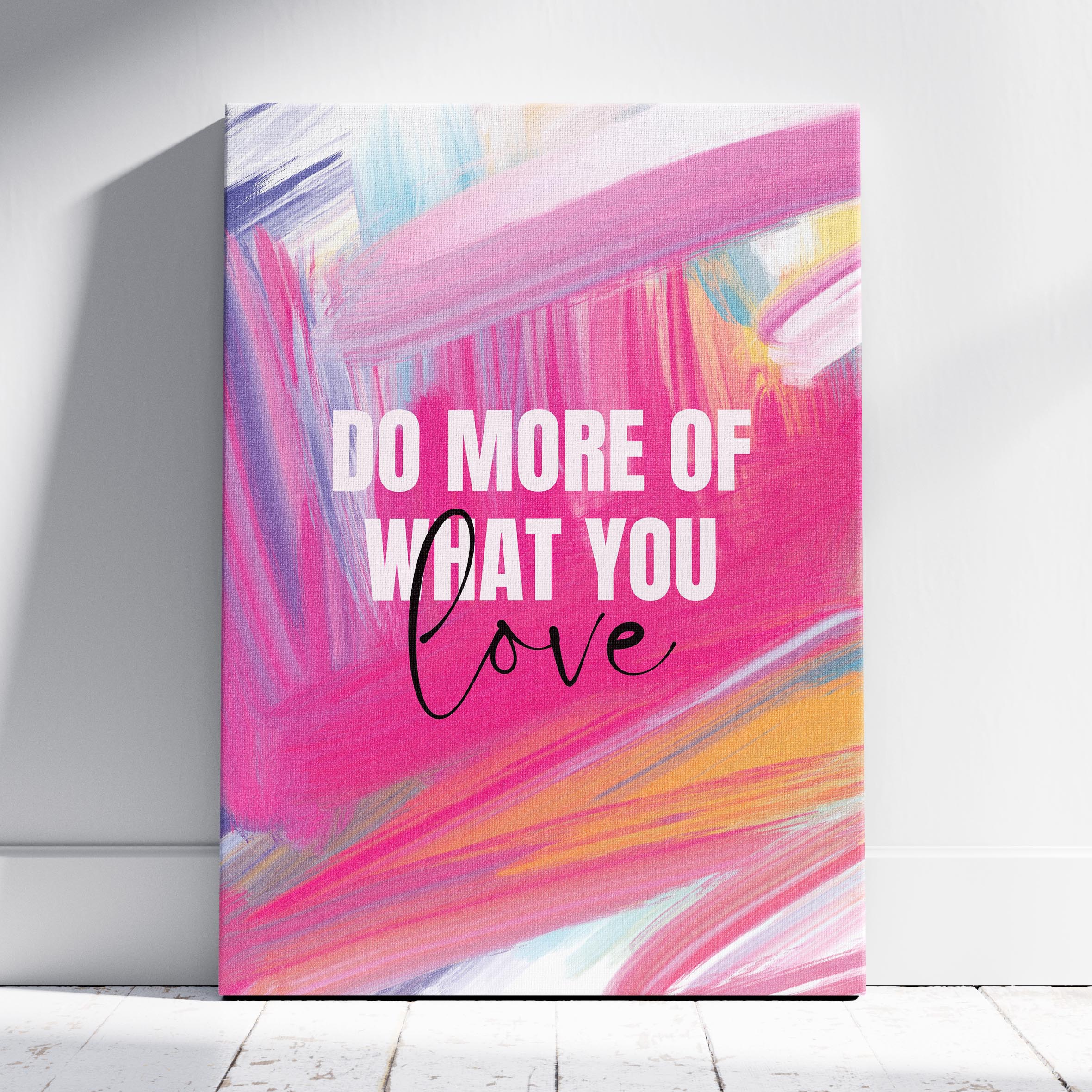 Abstract Do More of What You Love Pink Hues - Framed Canvas Wall Art Print