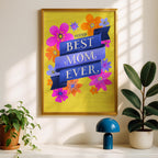 Best Mom Ever - Seta Zakian - Rolled Poster Wall Art Print