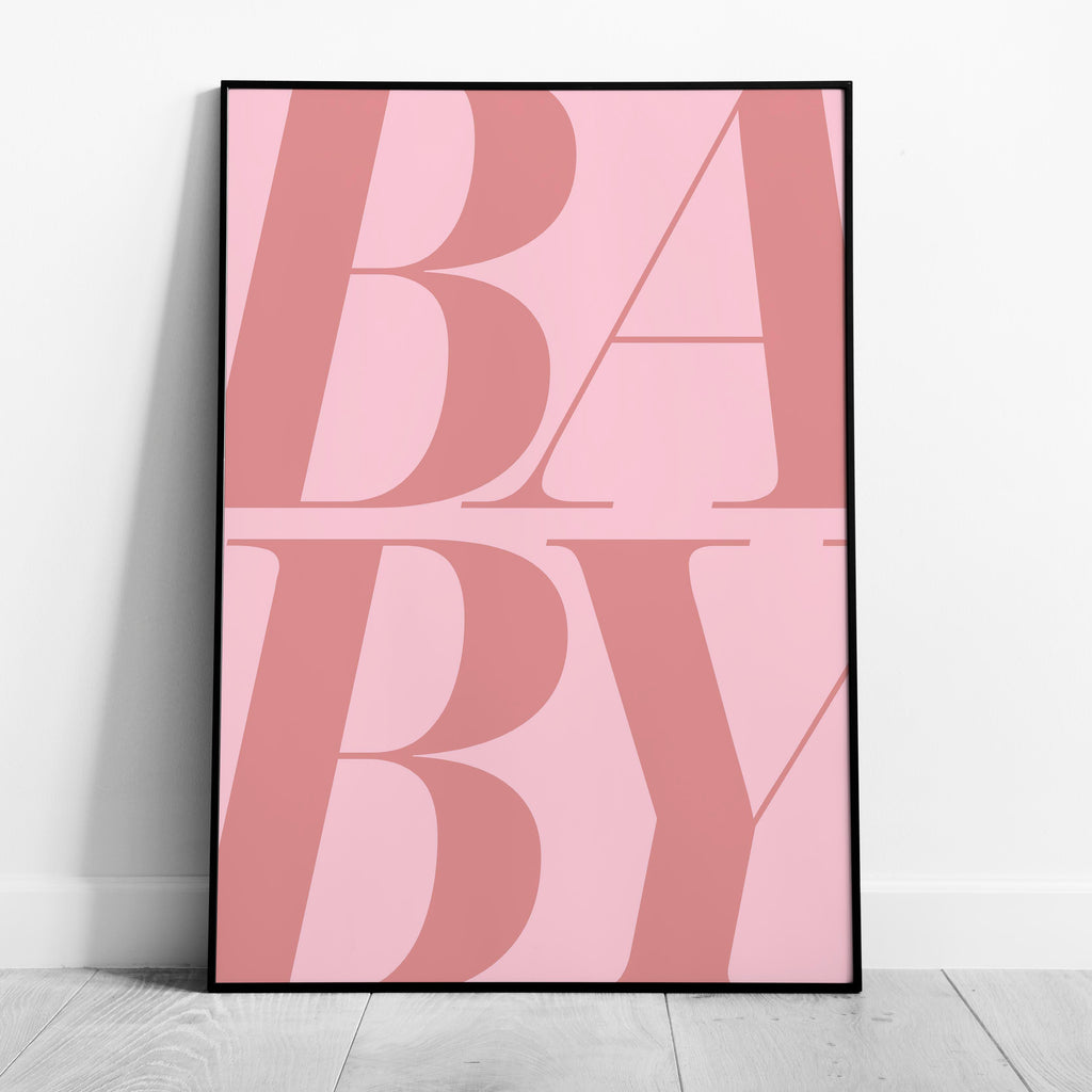Baby Pink Modern Bold Text - Rolled Poster Wall Art Print
