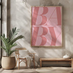 Baby Pink Modern Bold Text - Rolled Poster Wall Art Print
