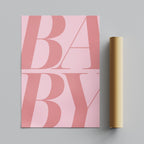 Baby Pink Modern Bold Text - Rolled Poster Wall Art Print