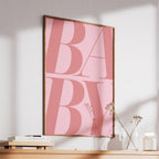 Baby Pink Modern Bold Text - Rolled Poster Wall Art Print