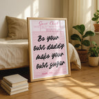 Be Your Own Daddy Pink Guest Check - Rolled Poster Wall Art Print