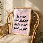 Be Your Own Daddy Pink Guest Check - Rolled Poster Wall Art Print