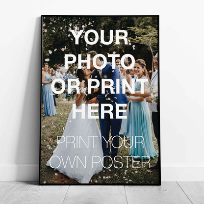 Custom Choose Your Own Personalised Photo - Rolled Poster Wall Art Print - House Prints