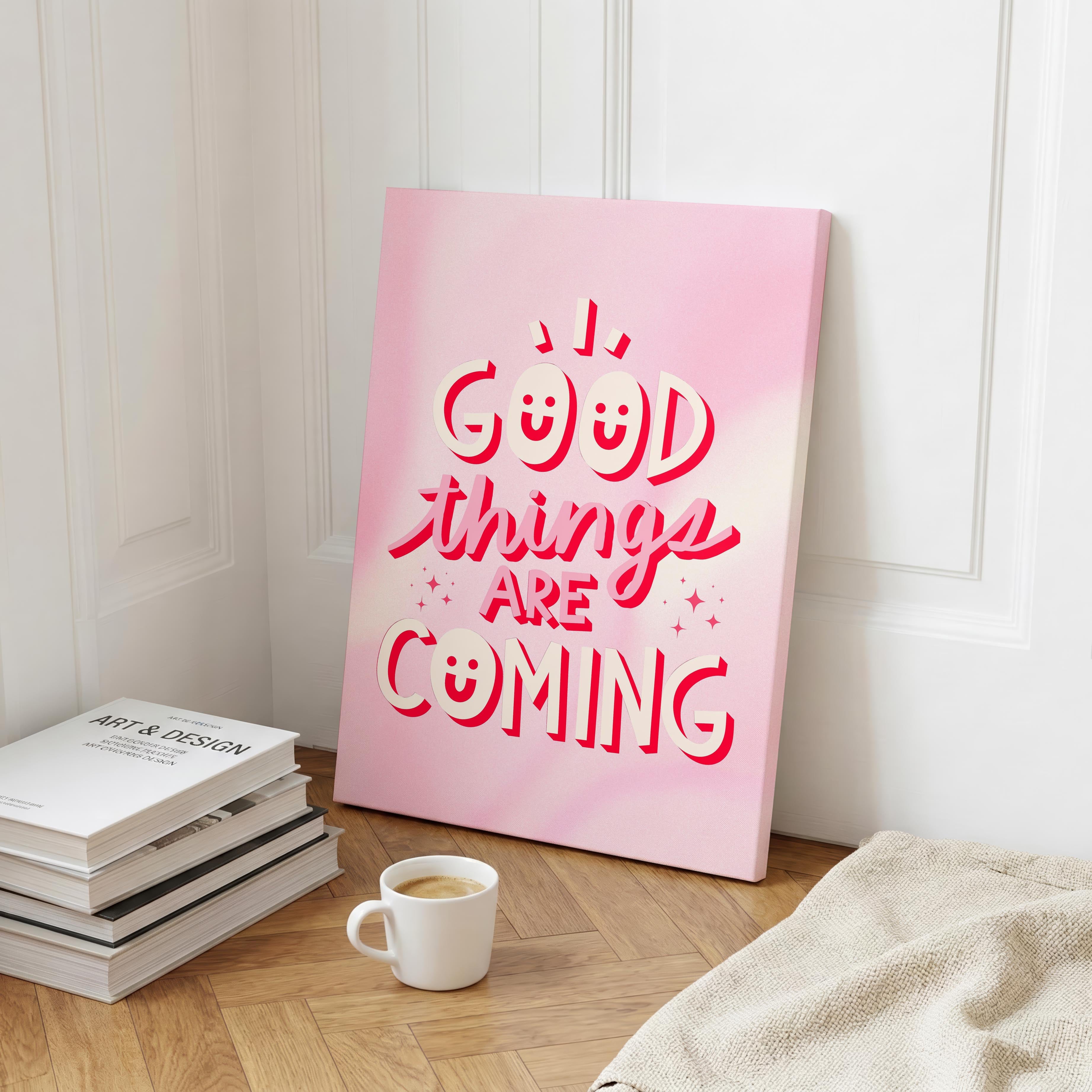 Good Things Art Coming Positive Pink Motivation - Framed Canvas Wall Art Print