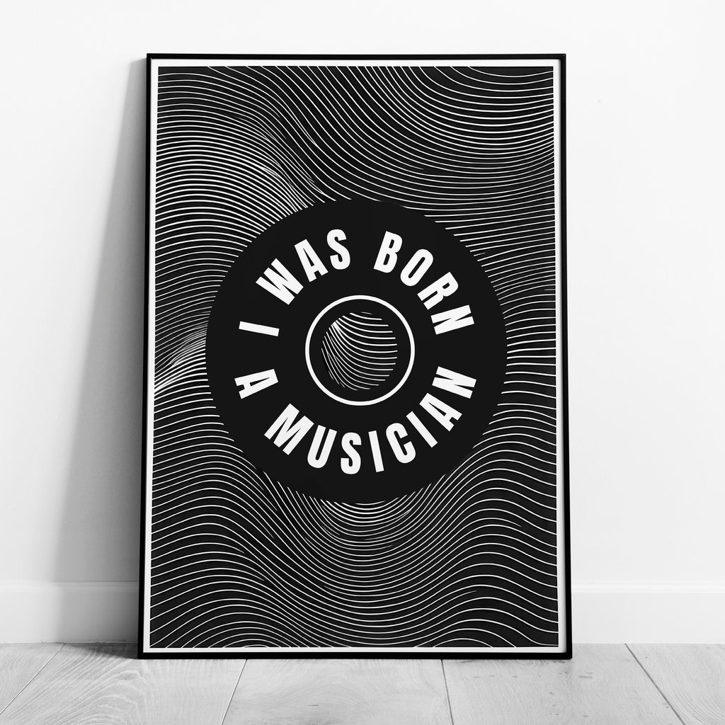 I Was Born a Musician Abstract Lines - Rolled Poster Wall Art Print
