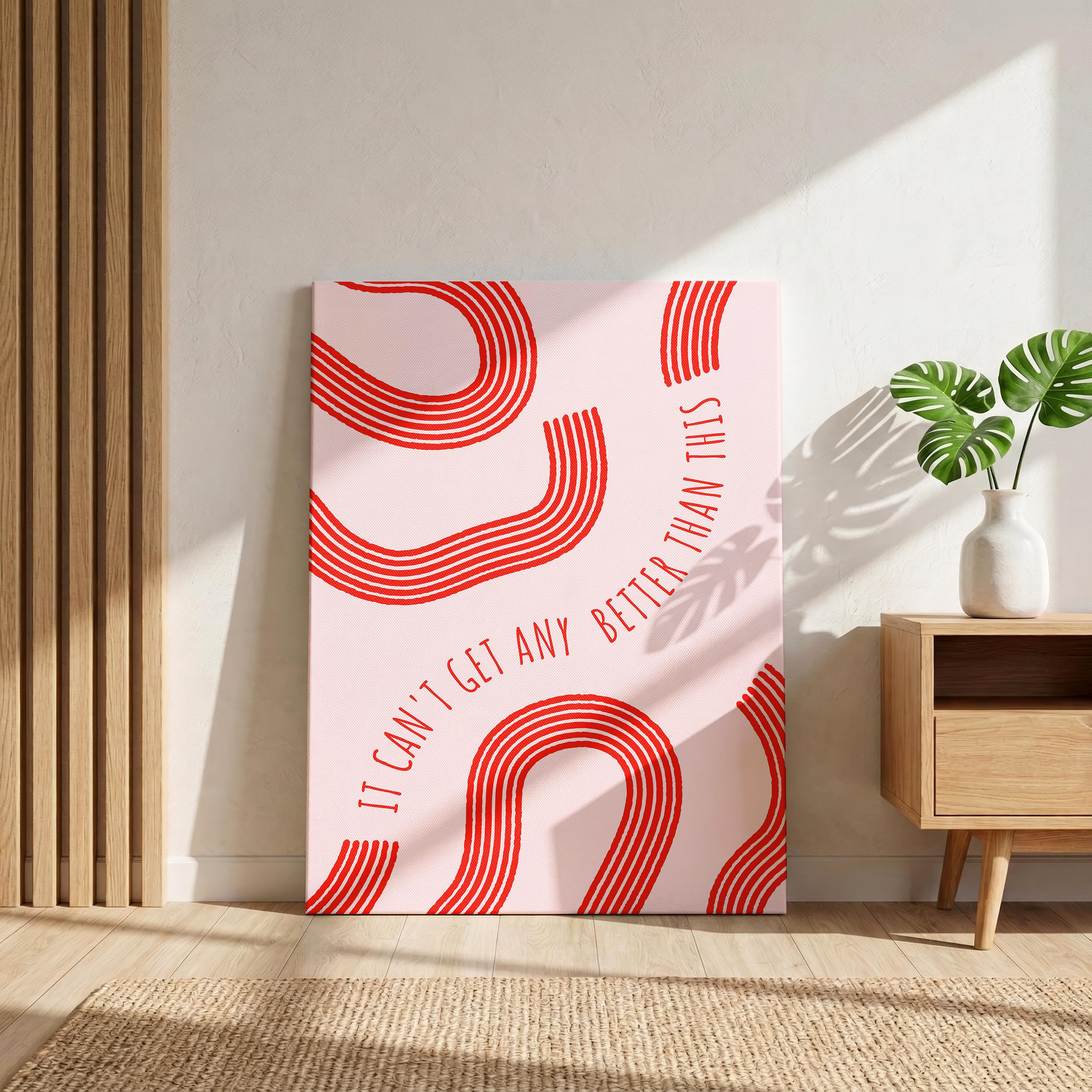 It Can’t Get Any Better Than This Abstract Lines - Framed Canvas Wall Art Print