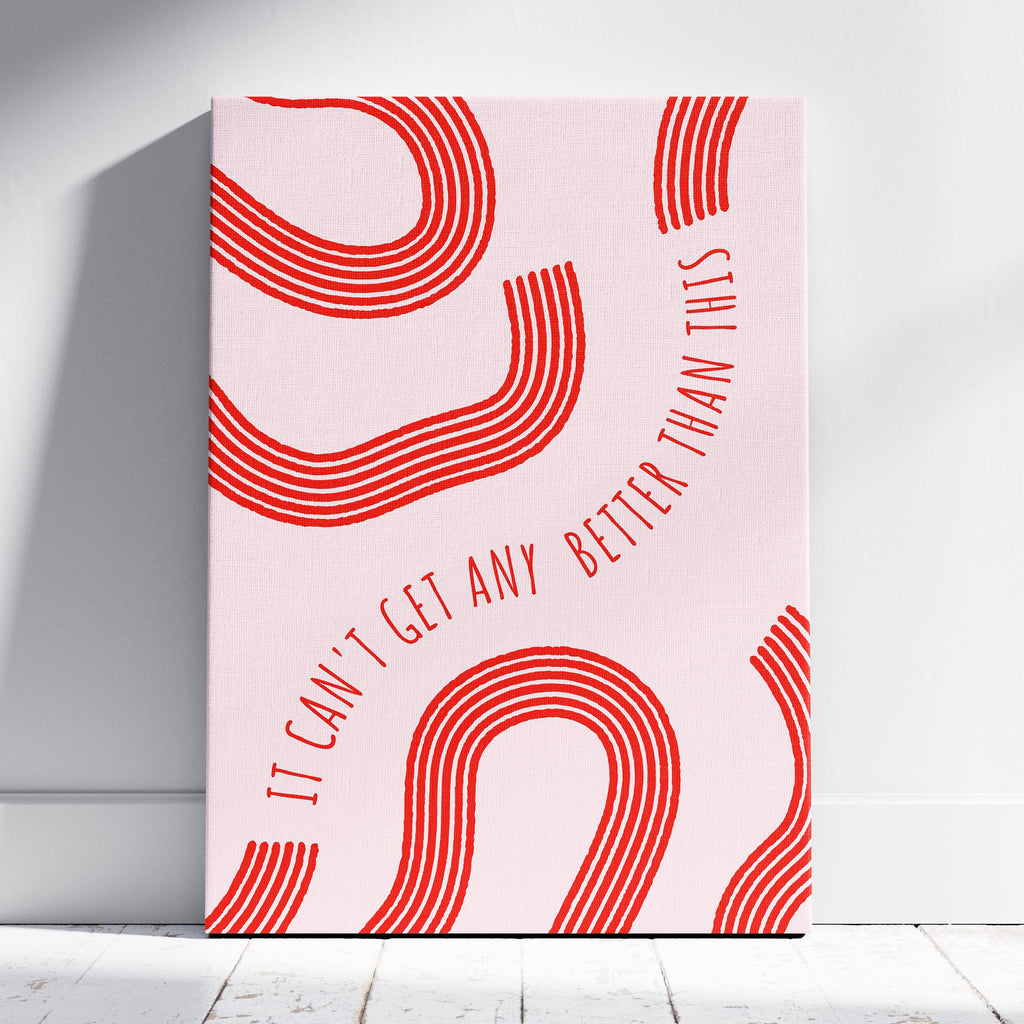It Can’t Get Any Better Than This Abstract Lines - Framed Canvas Wall Art Print