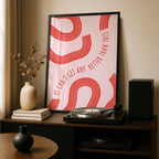 It Can’t Get Any Better Than This Abstract Lines - Rolled Poster Wall Art Print