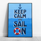 Keep Calm and Sail On - Seta Zakian - Rolled Poster Wall Art Print