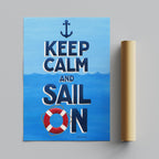 Keep Calm and Sail On - Seta Zakian - Rolled Poster Wall Art Print