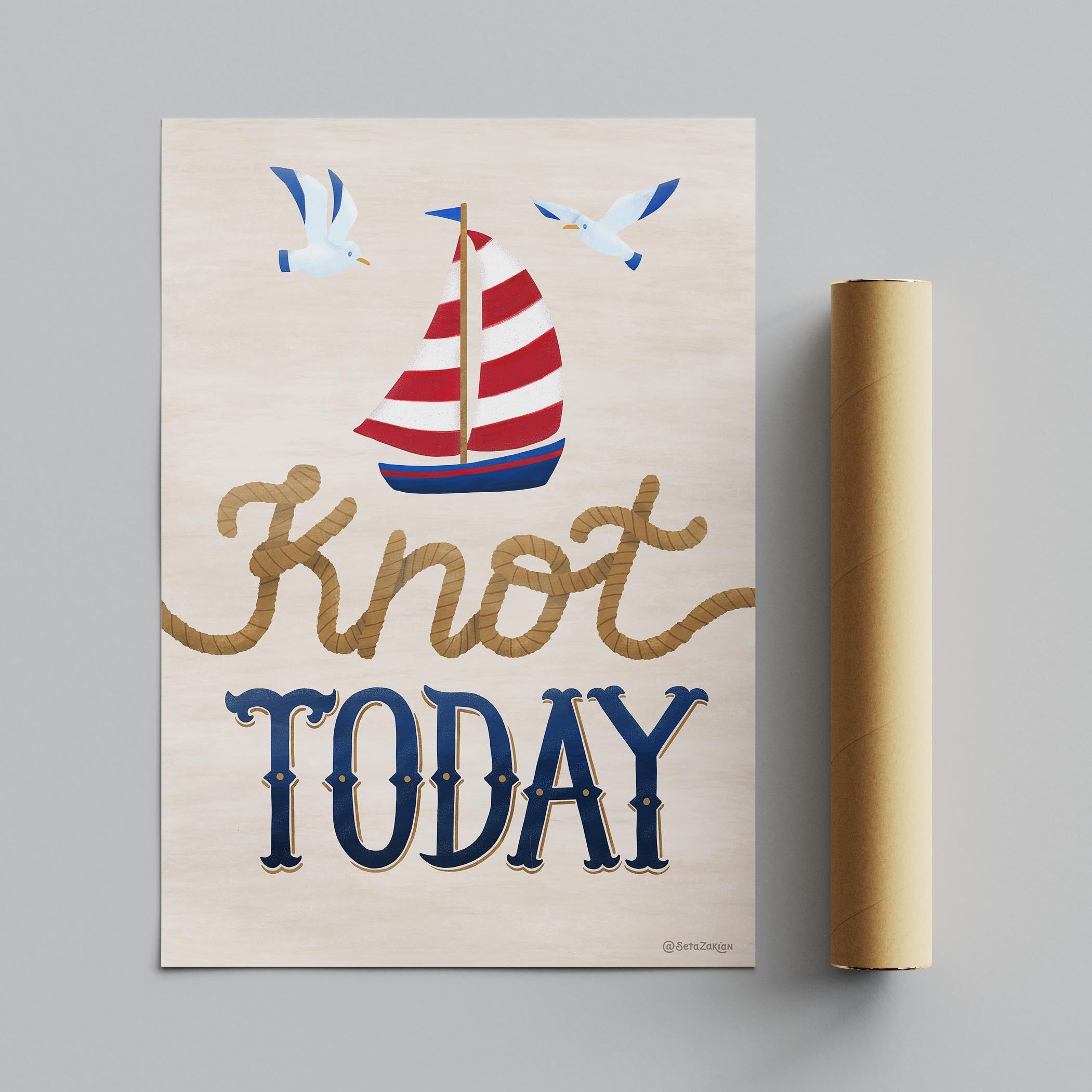 Knot Today - Seta Zakian - Rolled Poster Wall Art Print