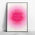 Keep Chasing Your Dreams Modern Pink Gradient - Rolled Poster Wall Art Print