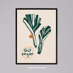 Go Vegan Leeks Kitchen Food - Rolled Poster Wall Art Print | House Prints