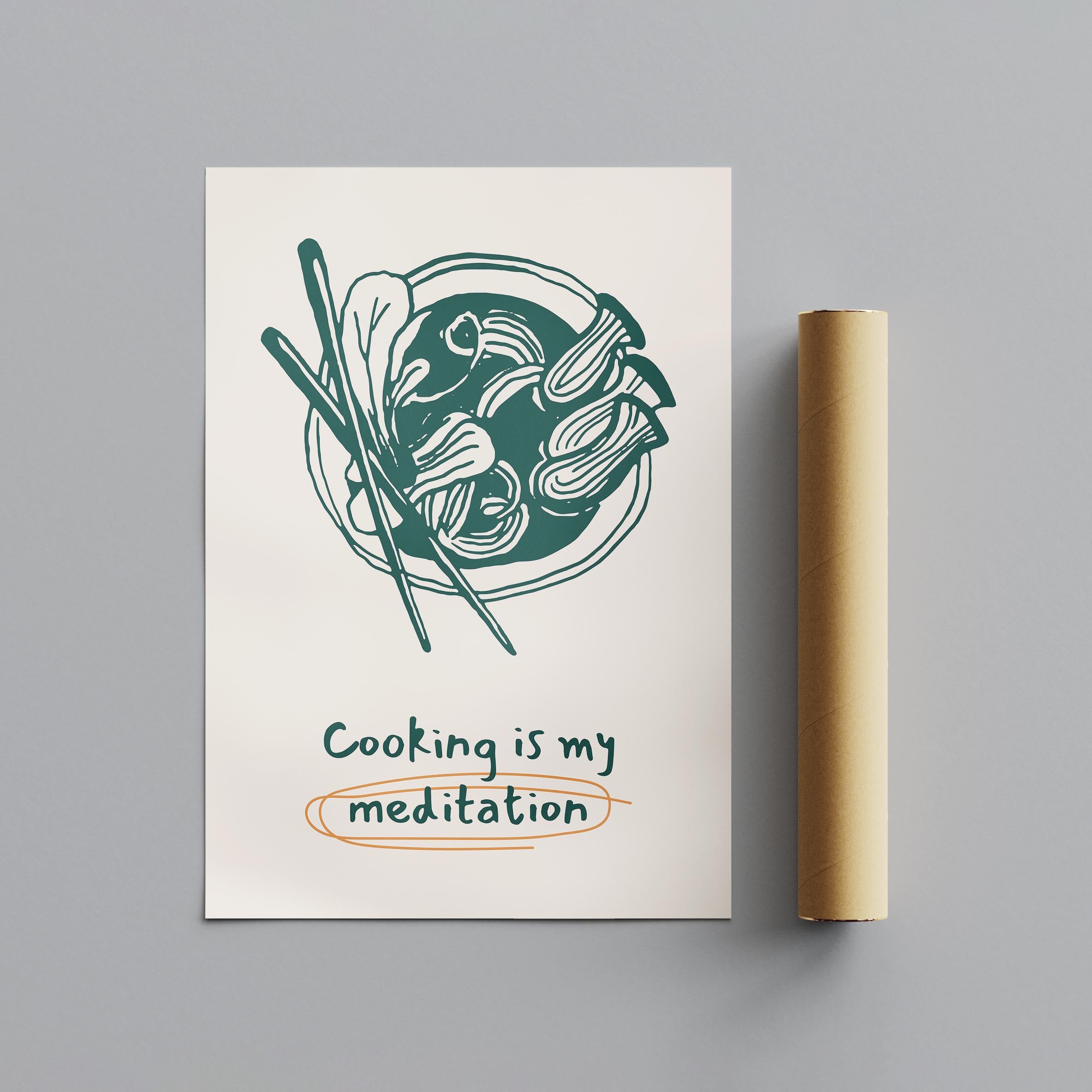 Cooking Is My Meditation Kitchen Food - Rolled Poster Wall Art Print | House Prints