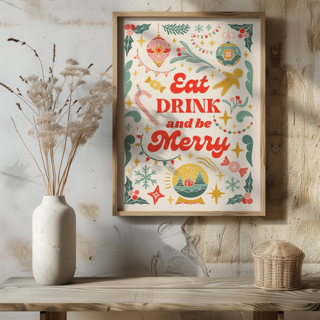 Festive Eat Drink & Be Merry Holiday - Rolled Poster Wall Art Print | House Prints