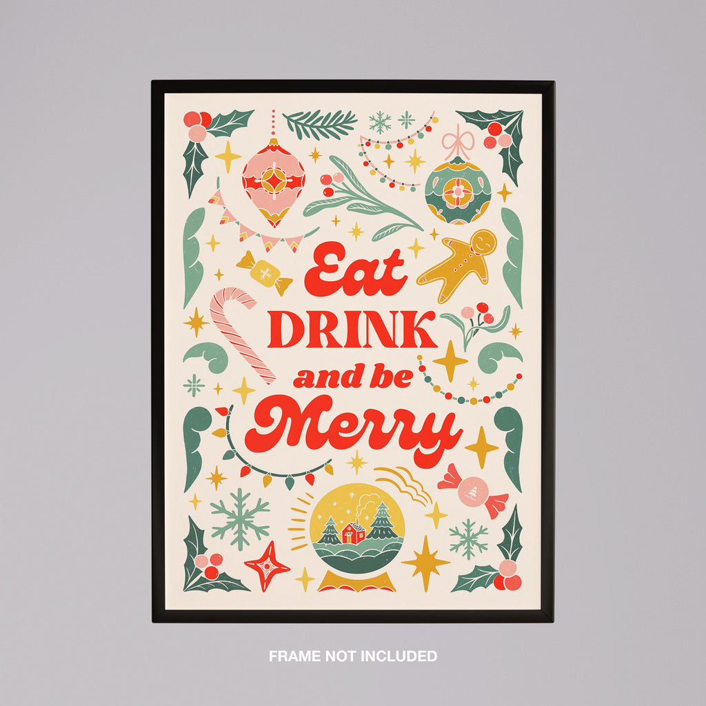 Festive Eat Drink & Be Merry Holiday - Rolled Poster Wall Art Print | House Prints