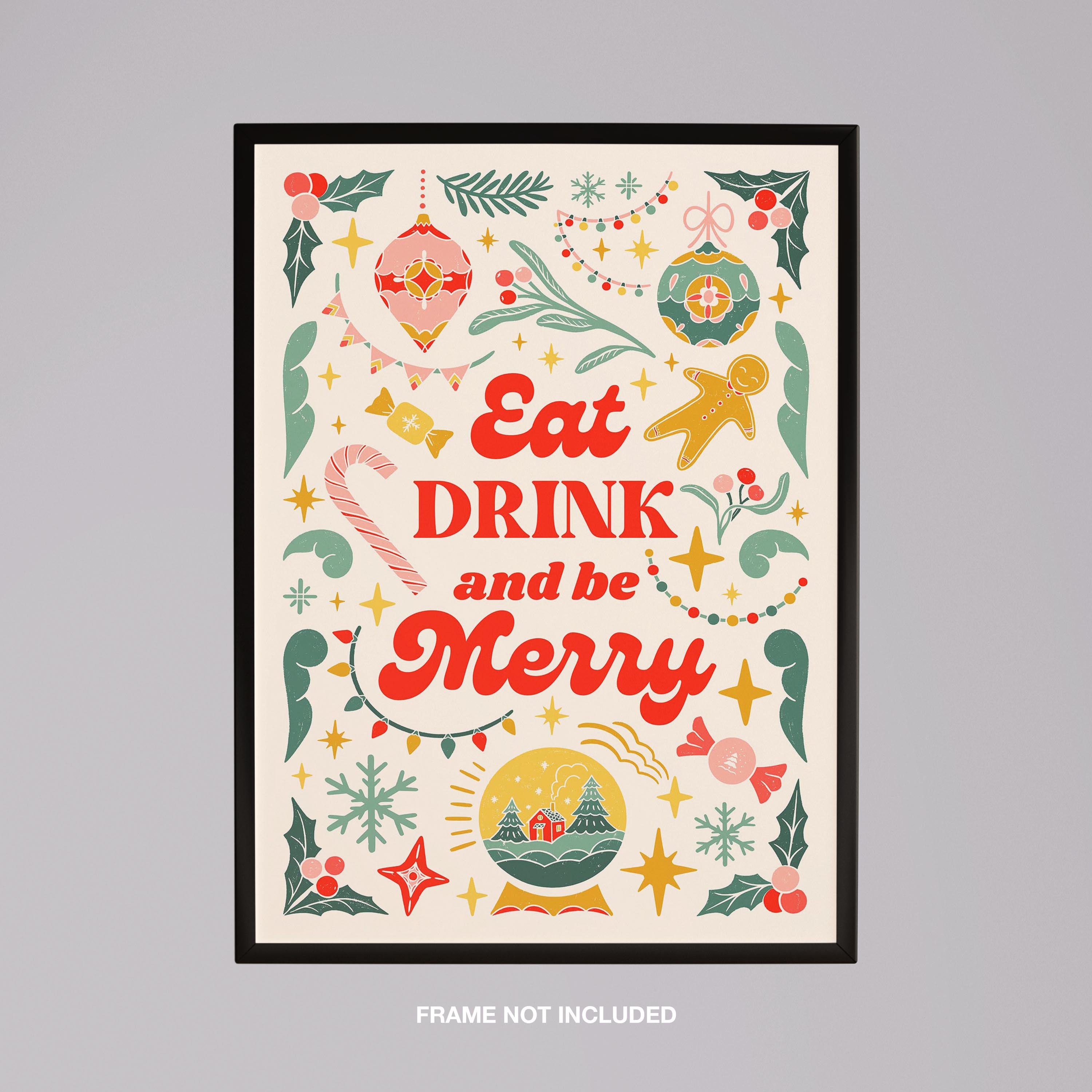 Festive Eat Drink & Be Merry Holiday - Rolled Poster Wall Art Print | House Prints