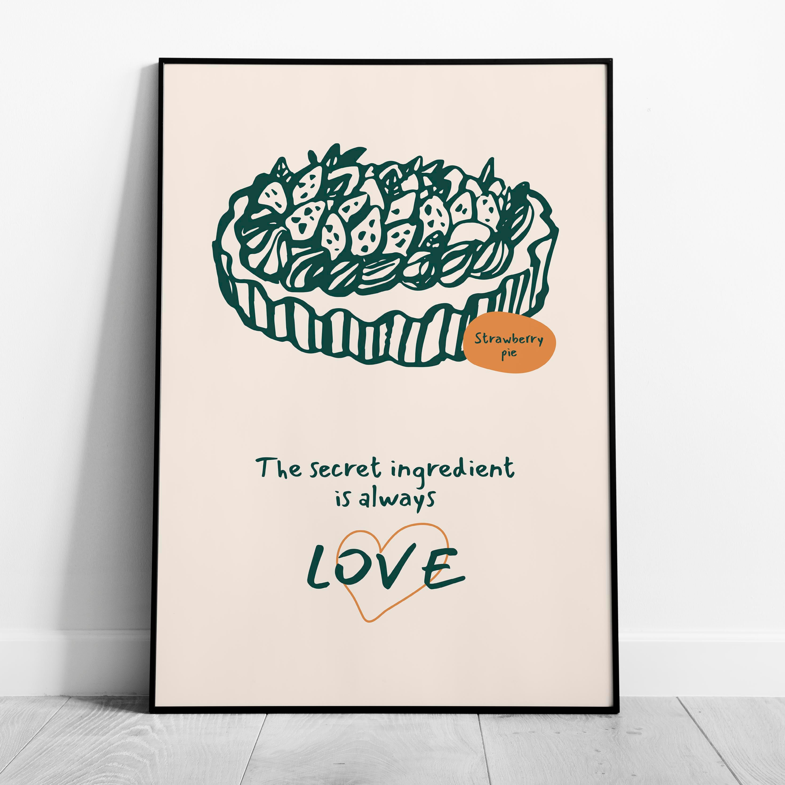 The Secret Ingredient Is Always Love - Rolled Poster Wall Art Print | House Prints