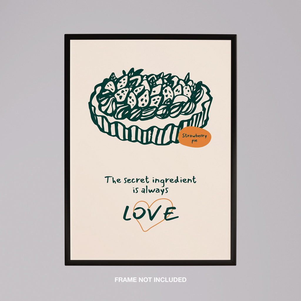 The Secret Ingredient Is Always Love - Rolled Poster Wall Art Print | House Prints