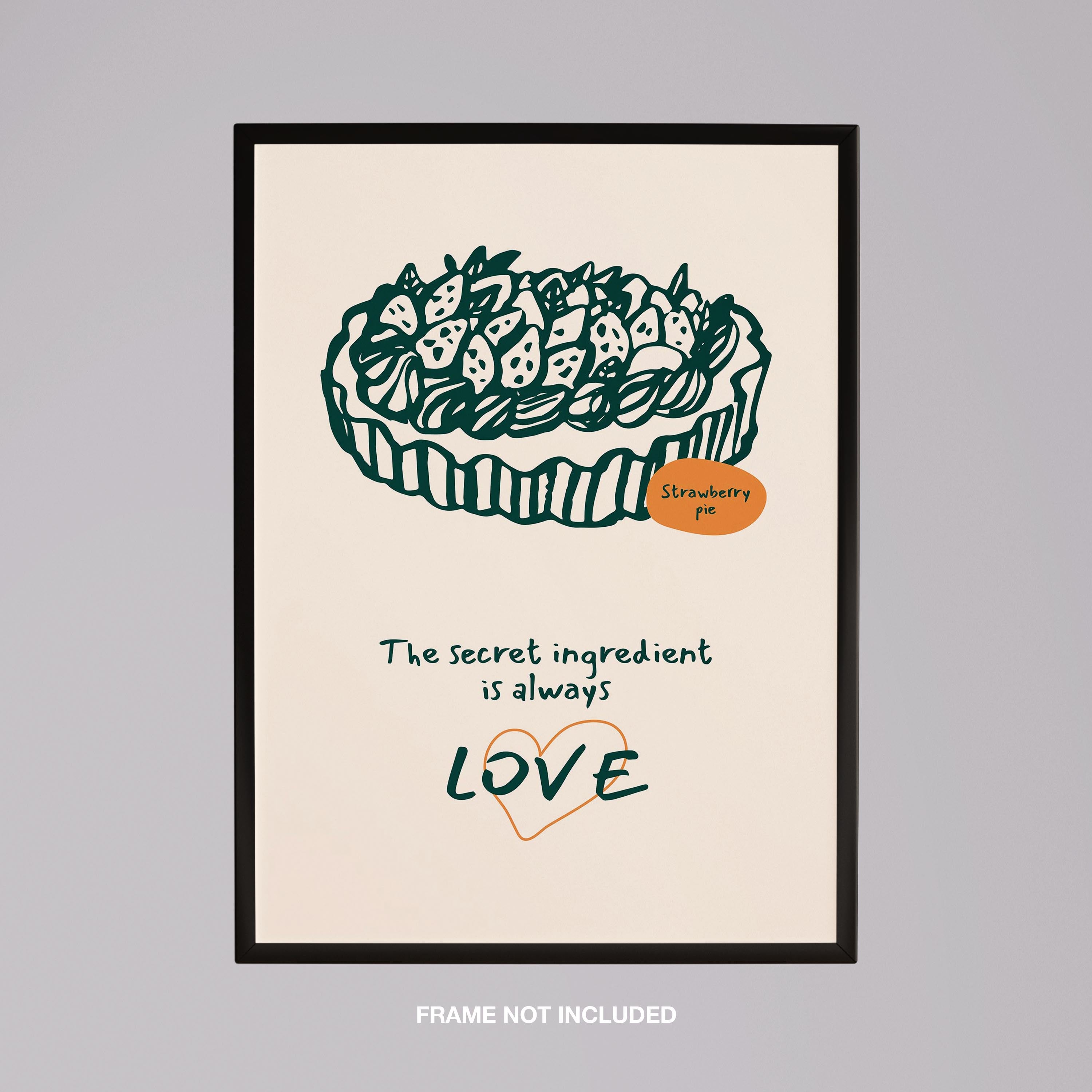 The Secret Ingredient Is Always Love - Rolled Poster Wall Art Print | House Prints