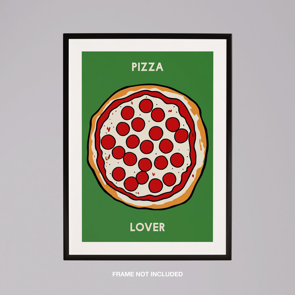 Pepperoni Pizza Lover in Green - Rolled Poster Wall Art Print | House Prints