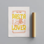 Full Time Pasta Lover Kitchen Cooking - Rolled Poster Wall Art Print | House Prints
