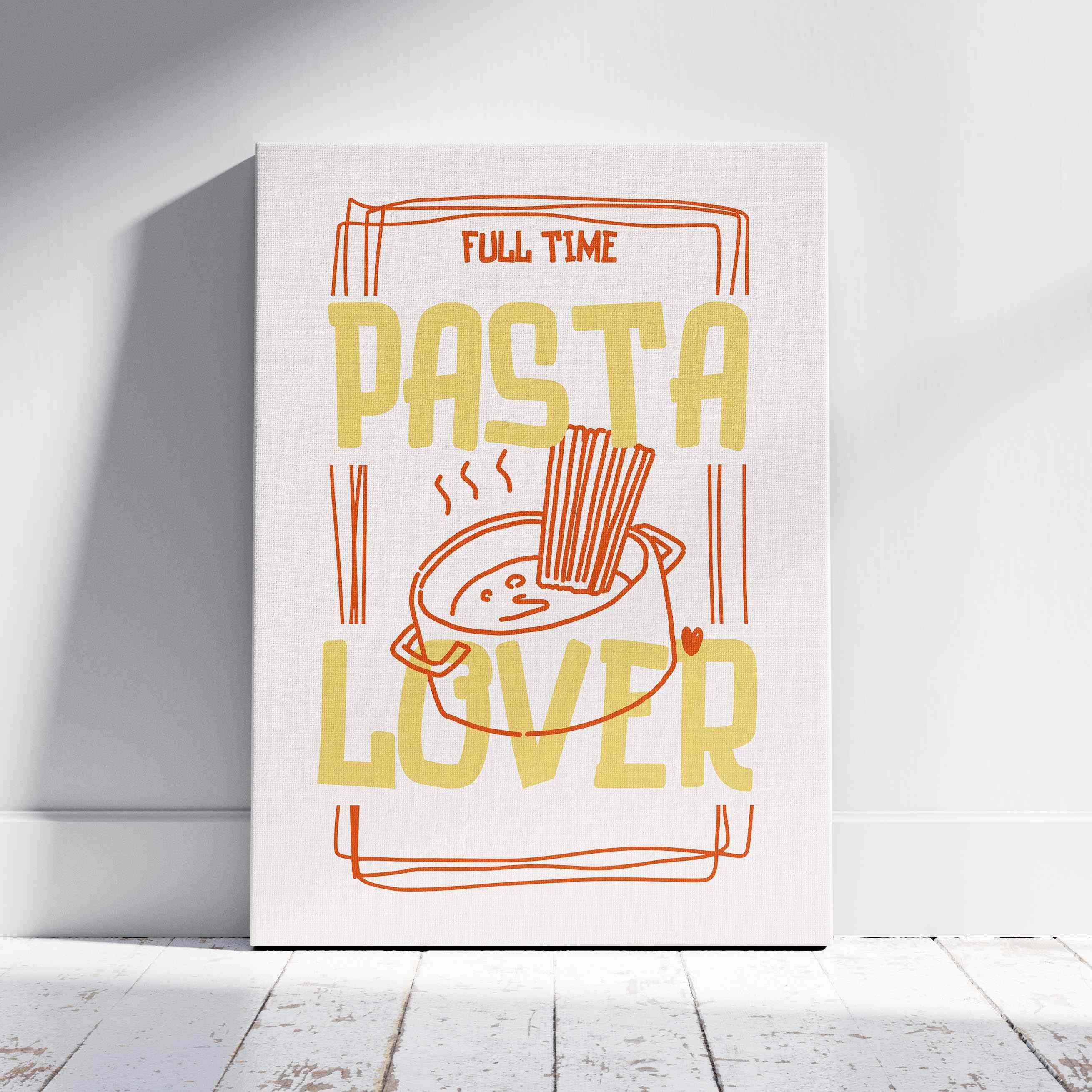 Full Time Pasta Lover Kitchen Cooking - Framed Canvas Wall Art Print