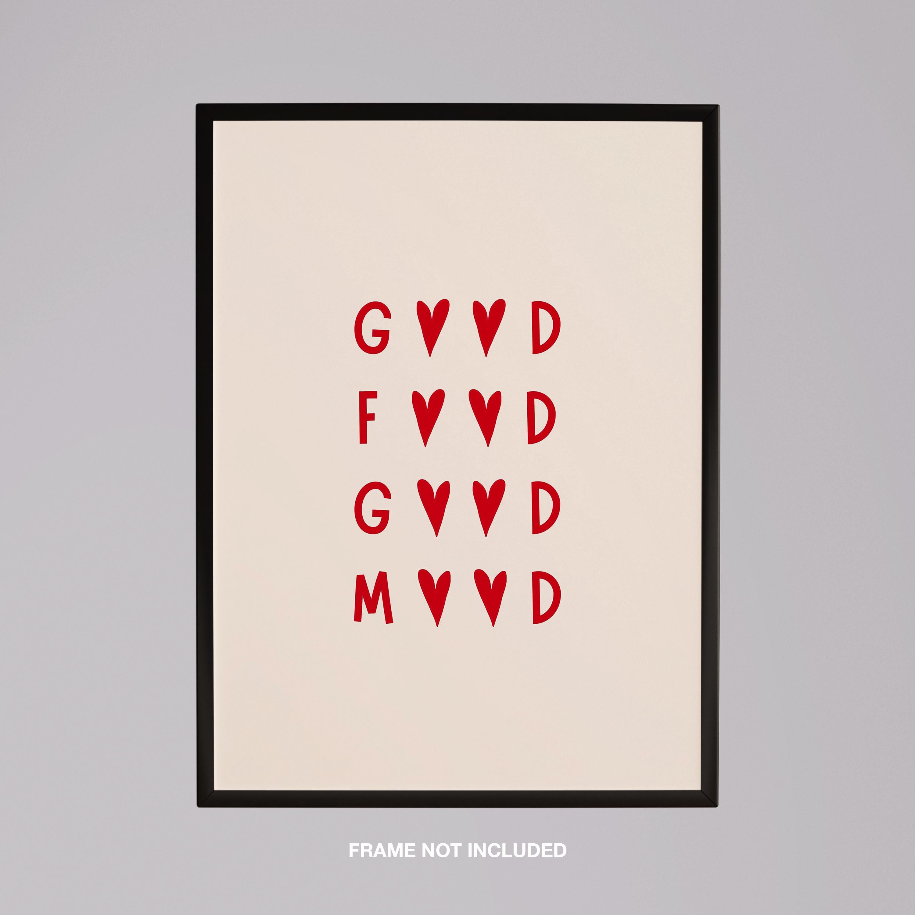 Good Food, Good Mood Kitchen Quote - Rolled Poster Wall Art Print | House Prints