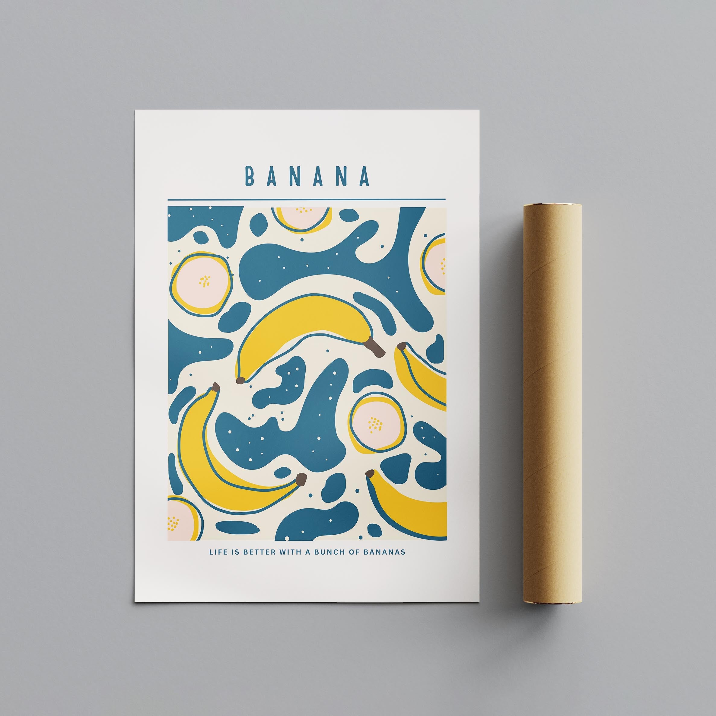 Life Is Better With A Bunch of Bananas - Rolled Poster Wall Art Print | House Prints