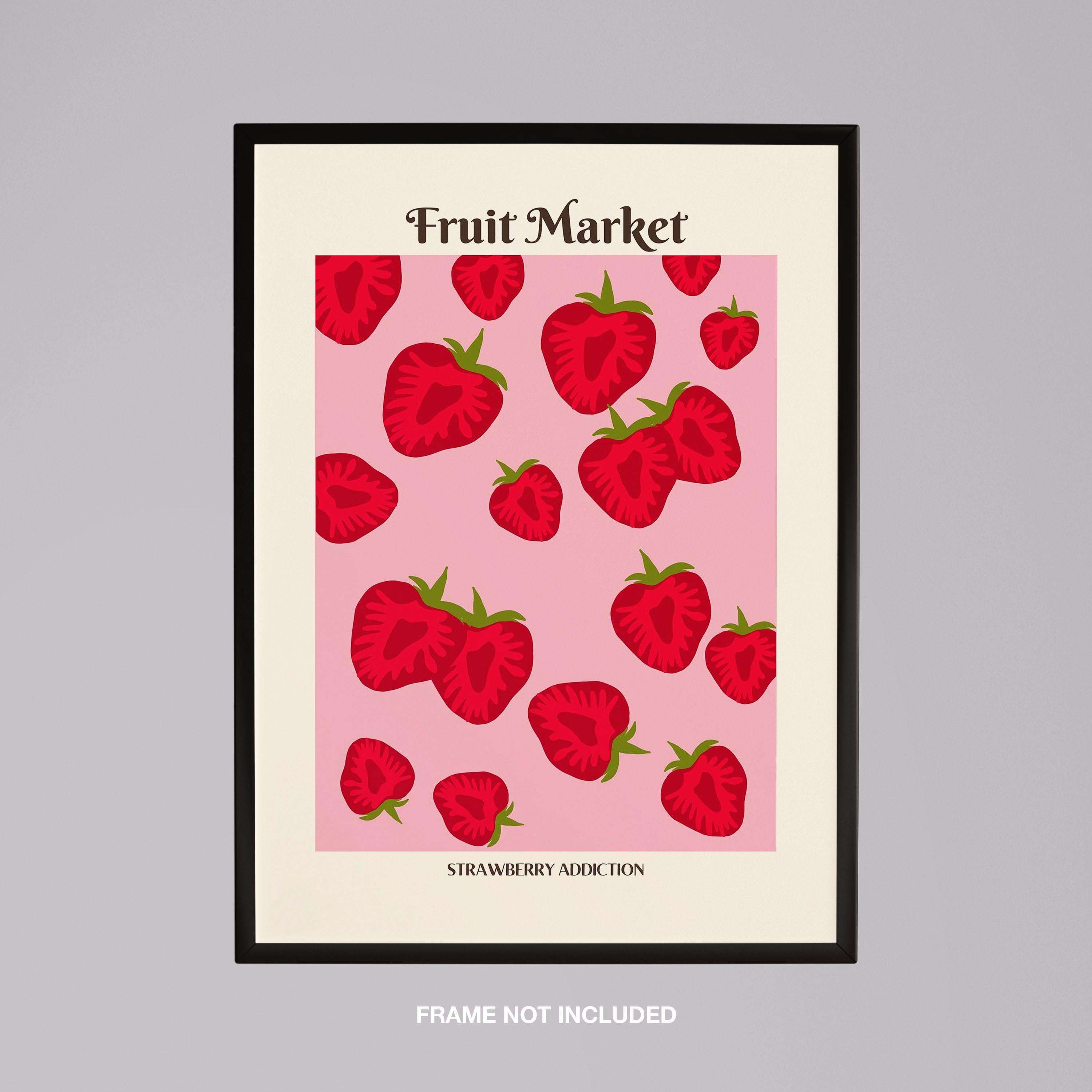 Pink Strawberry Addiction Kitchen Fruit Market - Rolled Poster Wall Art Print | House Prints