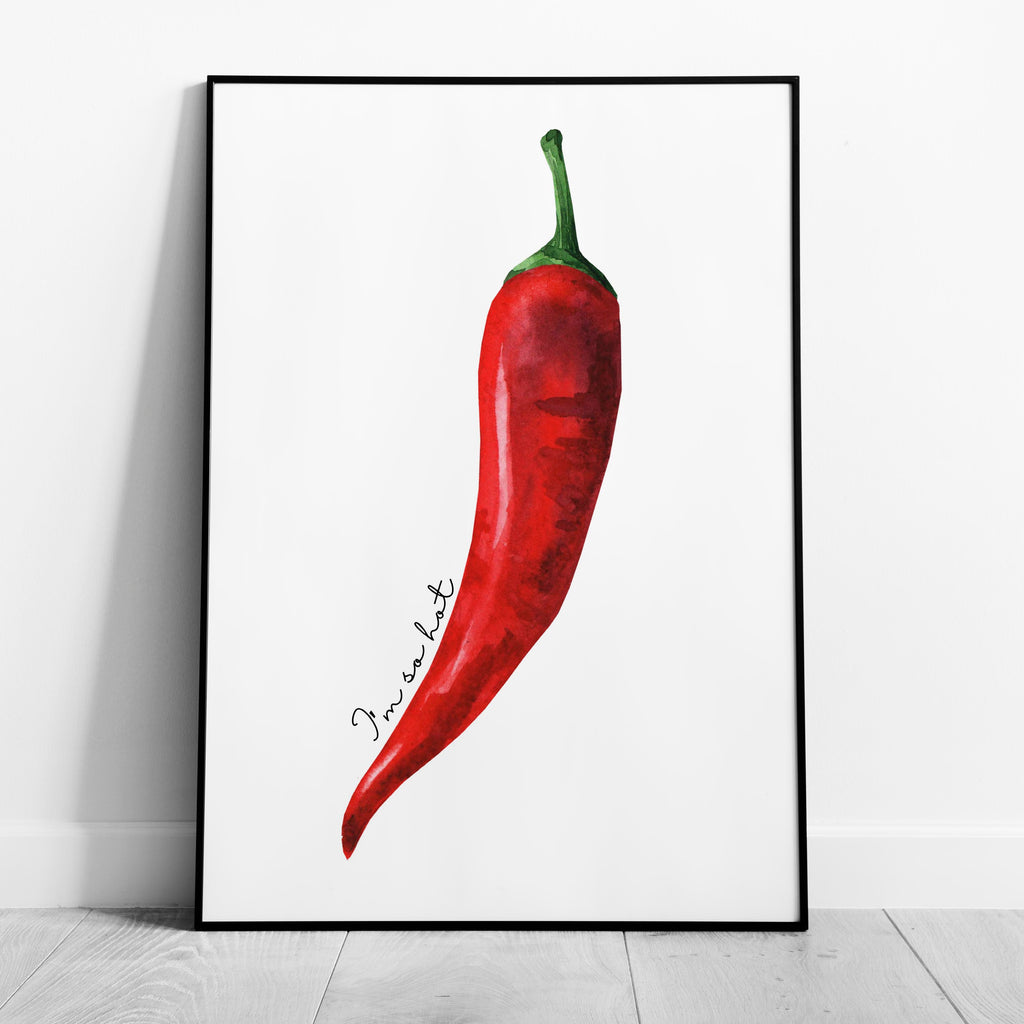 Red I'm So Hot Chilli Pepper - Rolled Poster Wall Art Print | House Prints