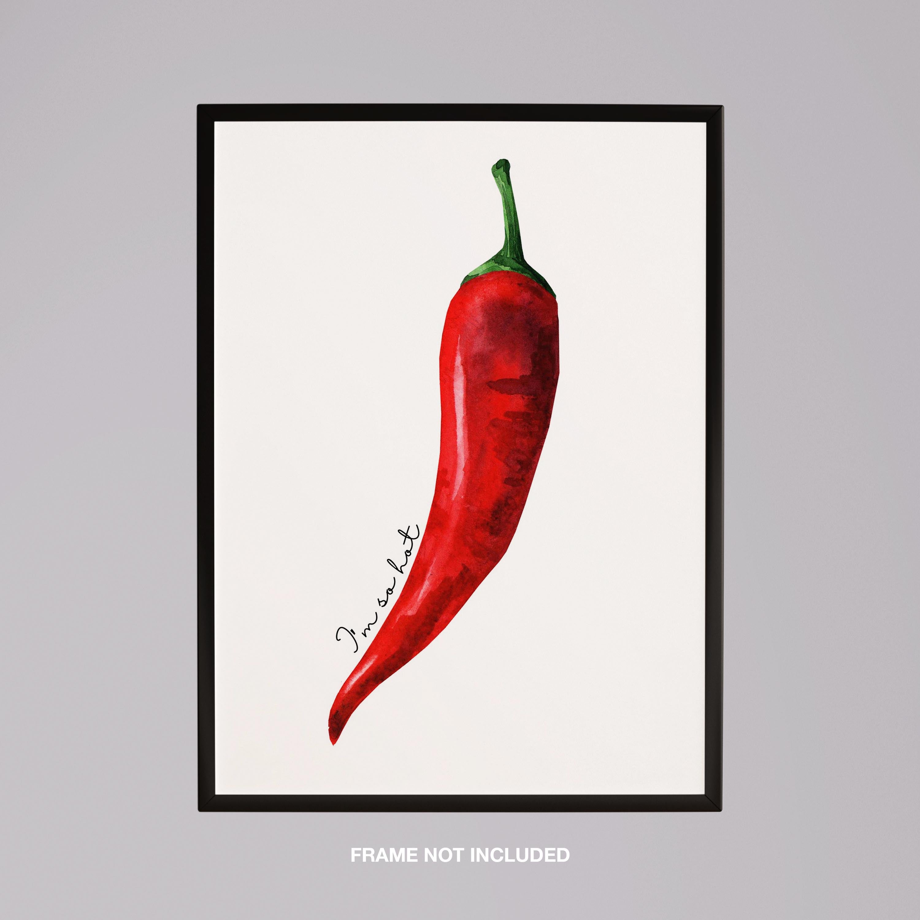 Red I'm So Hot Chilli Pepper - Rolled Poster Wall Art Print | House Prints