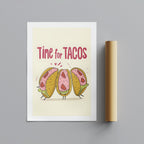 Time For Tacos Kitchen Food - Rolled Poster Wall Art Print | House Prints