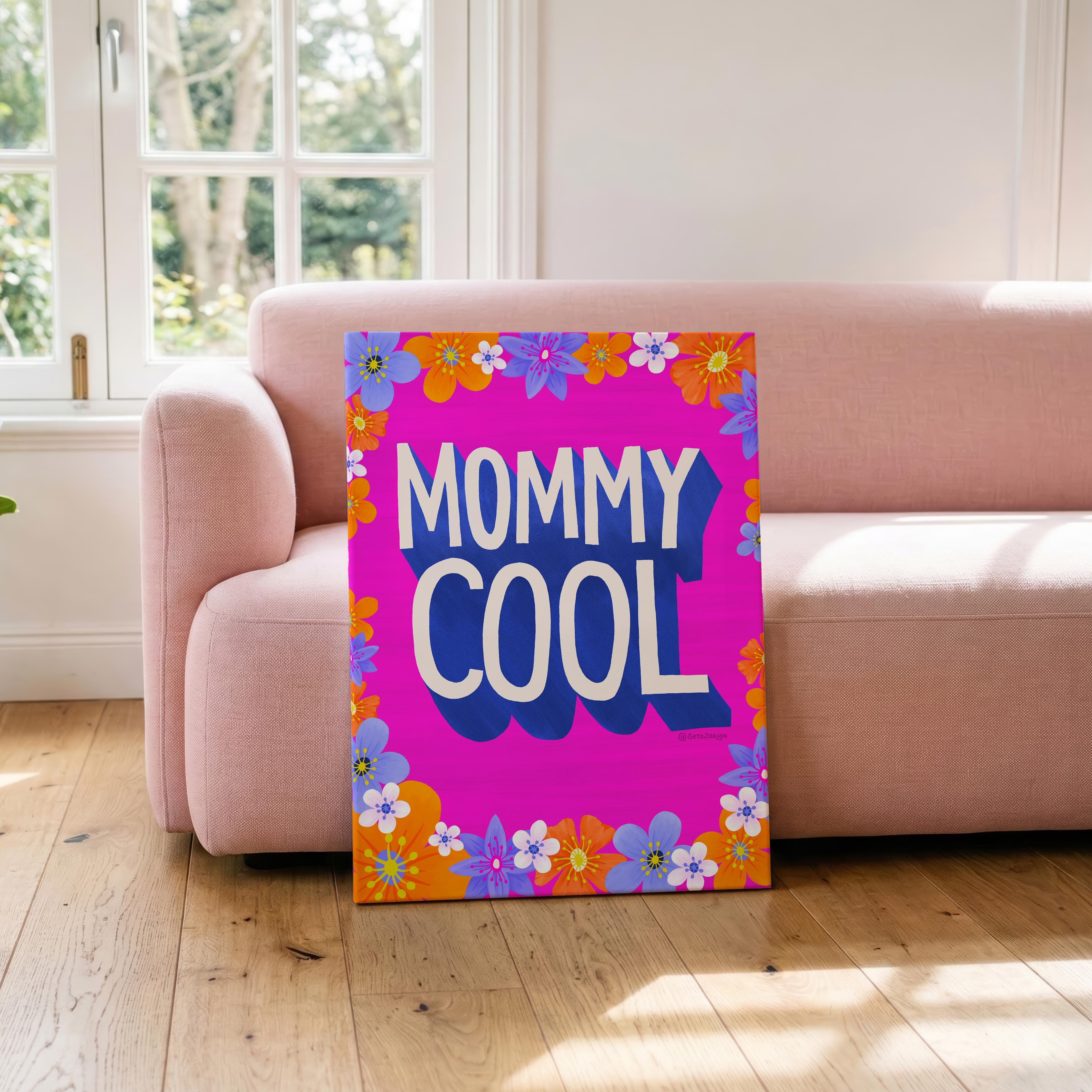 Mommy Cool - Seta Zakian - Framed Canvas Wall Art Print