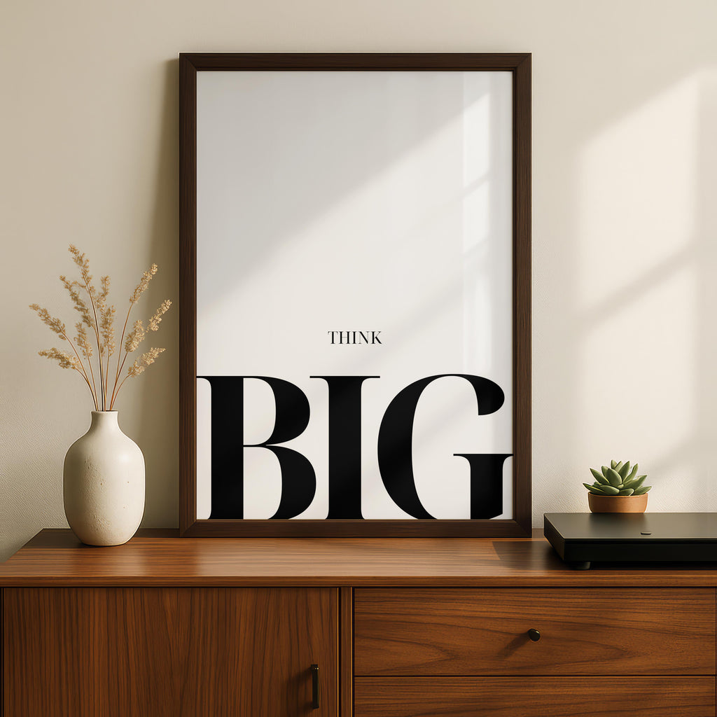 Modern Think Big Minimalist Editorial Quote - Rolled Poster Wall Art Print