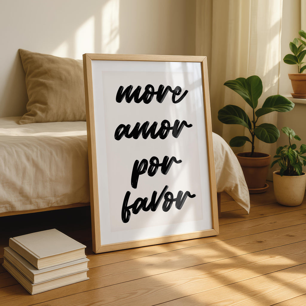 More Amor Por Favor Bold Black Handwriting Quote - Rolled Poster Wall Art Print