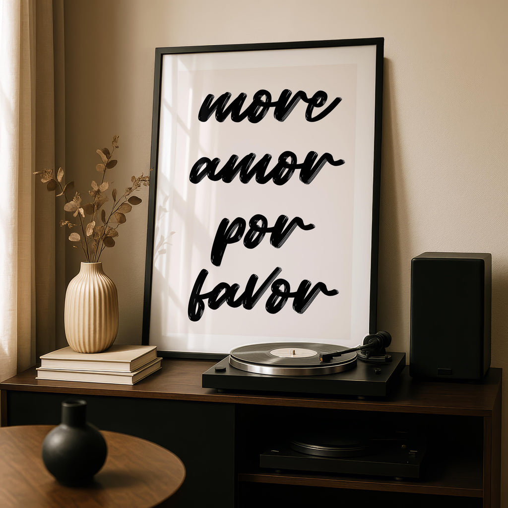 More Amor Por Favor Bold Black Handwriting Quote - Rolled Poster Wall Art Print