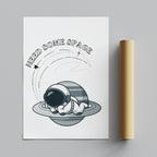 Need Some Space Cute Spaceman - Rolled Poster Wall Art Print