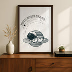 Need Some Space Cute Spaceman - Rolled Poster Wall Art Print