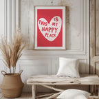 Red Love Heart This Is My Happy Place - Rolled Poster Wall Art Print | House Prints