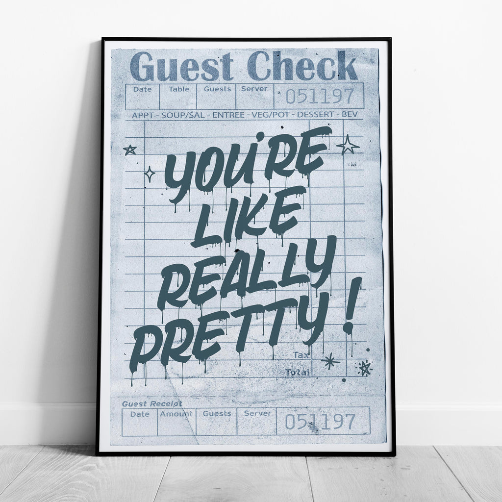 Retro Blue Guest Check Really Pretty Quote - Rolled Poster Wall Art Print | House Prints