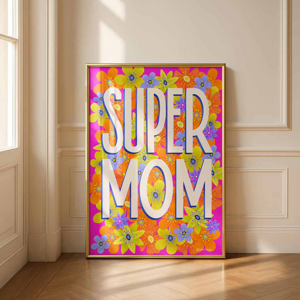 Super Mom - Seta Zakian - Rolled Poster Wall Art Print
