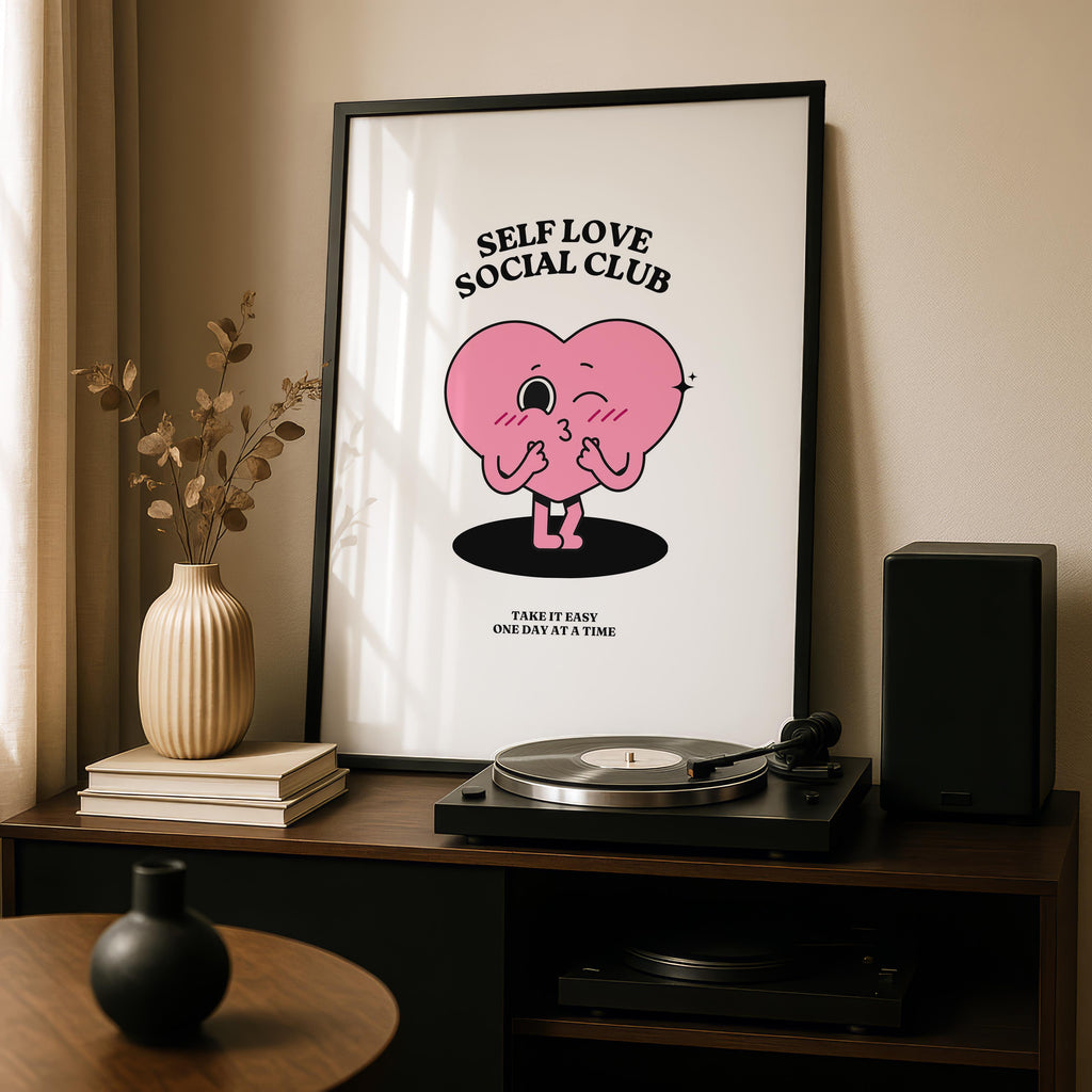 Self Love Pink Heart Take It Easy - Rolled Poster Wall Art Print