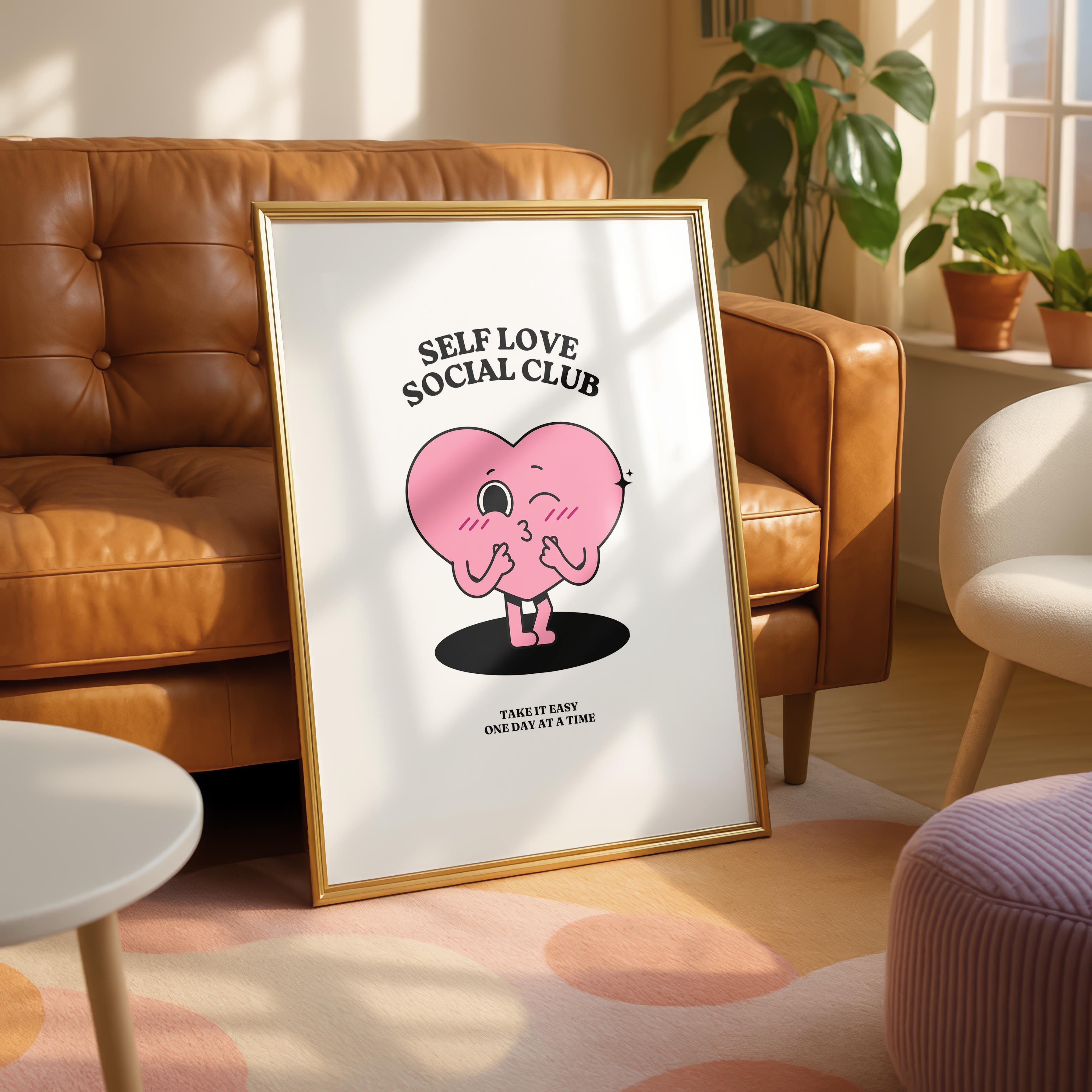 Self Love Pink Heart Take It Easy - Rolled Poster Wall Art Print