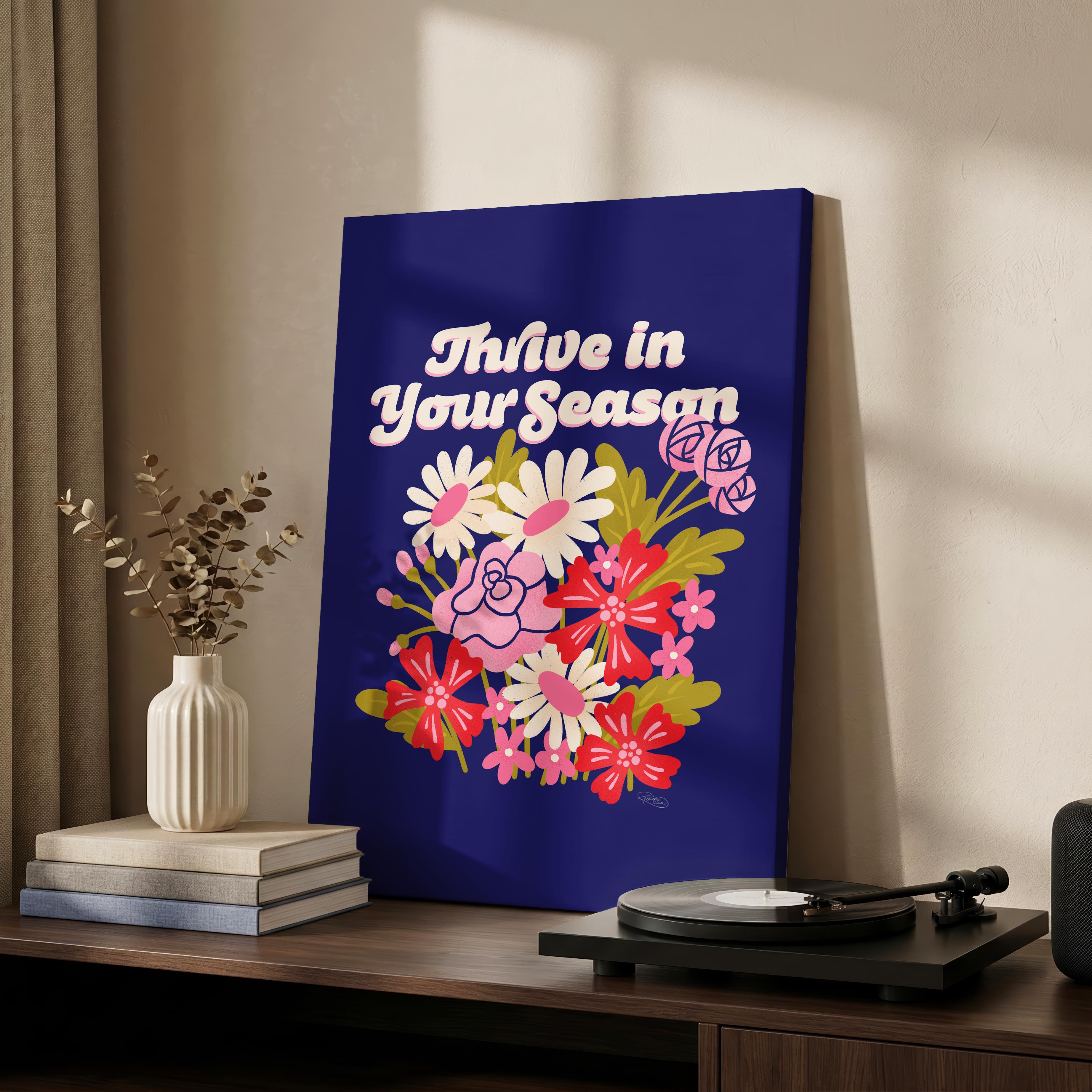 Thrive in Your Season - Rosalinde Clara - Framed Canvas Wall Art Print | House Prints